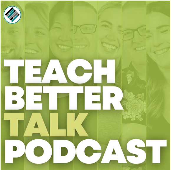 Teach Better Talk Podcast